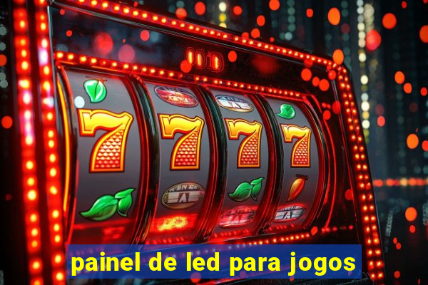 painel de led para jogos